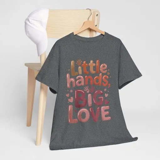 Little Hands Big Love Shirt, Cute Unisex Heavy Cotton Tee for Moms, Dads, or Teachers, Family Love Quote T-Shirt, Mother's Day Gift - Image 31