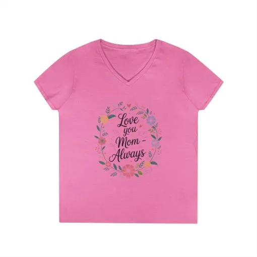 Love You Mom Always V-Neck T-Shirt, Floral Mother's Day Tee, Sentimental Gift for Mom, Gift for Mother's Day - Image 7