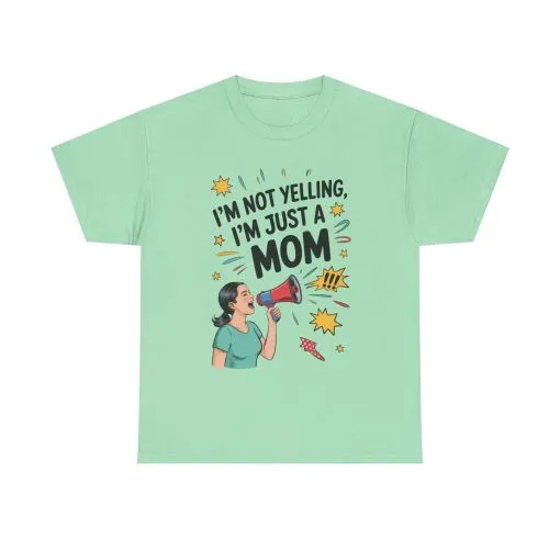 Funny Mom Shirt, I'm Not Yelling I'm Just a Mom, Mother's Day Gift, Loud Mom Life T-Shirt, Mother's Day Apparel, Family Humor Shirt - Image 16