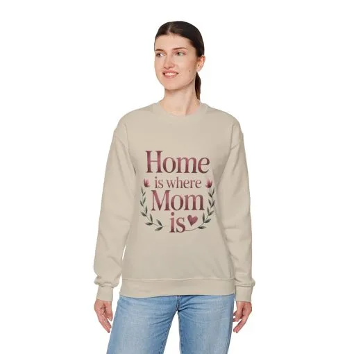Home is Where Mom Is Sweatshirt, Cozy Crewneck for Moms, Gift for Mother's Day, Perfect for Home Comfort, Sentimental Mom Quote Shirt - Image 12