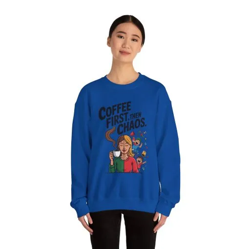 Coffee First Then Chaos Sweatshirt, Ideal Gift for Moms, Fun Casual Wear, Funny Mom Life Sweatshirt, Mother's Day Gift - Image 20