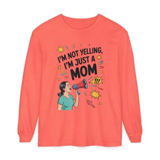 Funny Mom Long Sleeve T-Shirt, I'm Not Yelling I'm Just a Mom, Mother's Day Gift, Loud Mom Life Tank Top, Mother's Day Apparel - Image 21