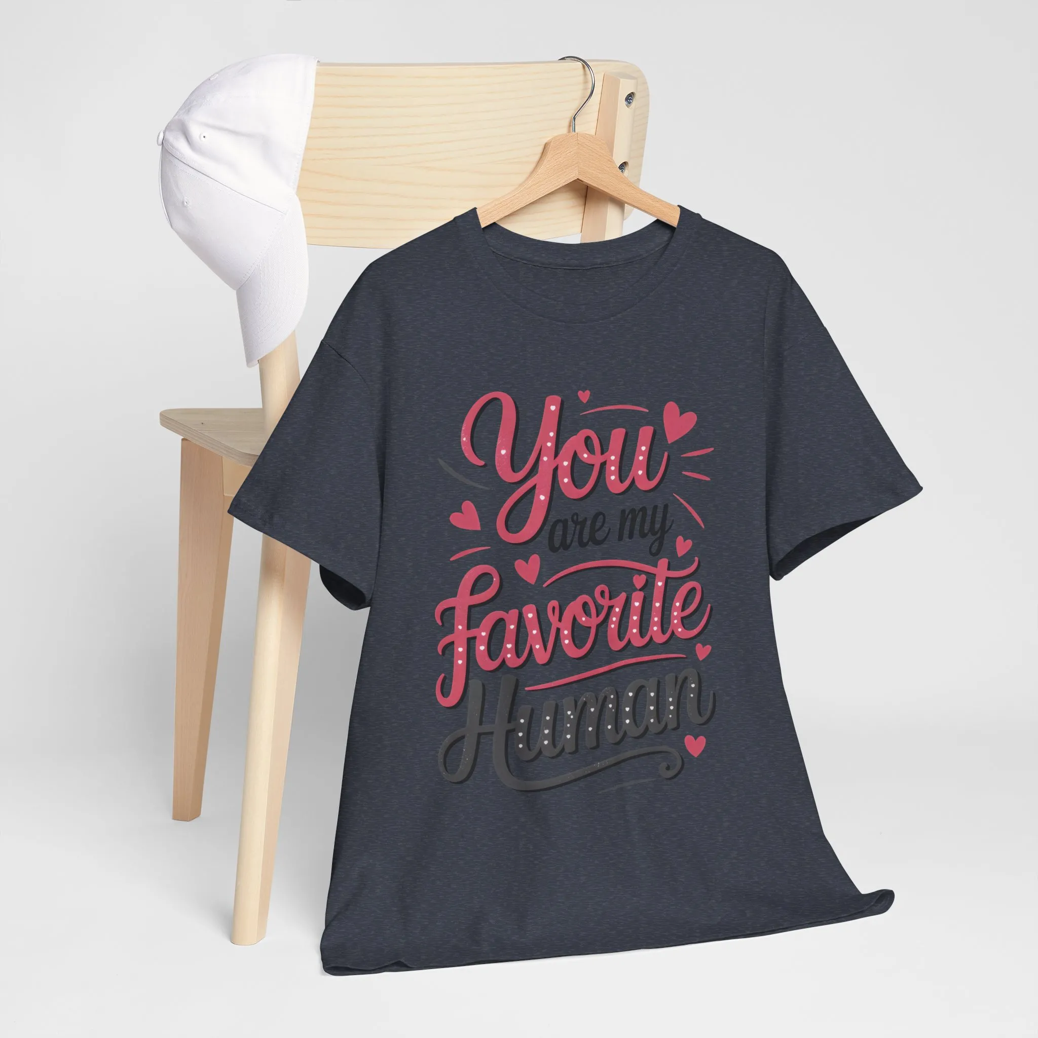 You Are My Favorite Human Tee, Cute Gift for Friends, Couples, Valentine's Day, Birthdays, Casual Wear, mother's day gift - Image 34
