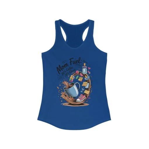 Mom Fuel Racerback Tank - Perfect for Moms, Coffee Lovers, Workout Gear, Casual Wear, Mother's Day Gift, tired mom shirt, mom life tee - Image 9