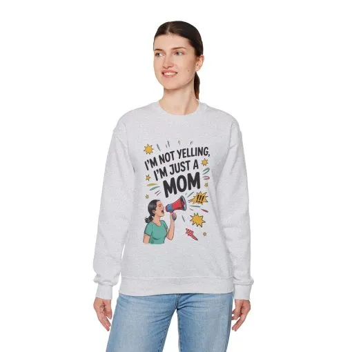 Funny Mom Sweatshirt, I'm Not Yelling I'm Just a Mom, Mother's Day Gift, Loud Mom Life Sweatshirt, Mother's Day Apparel, Family Humor Shirt - Image 9