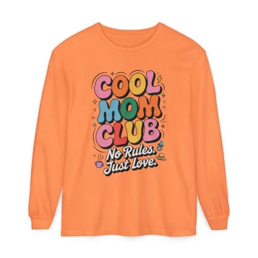 Cool Mom Club Long Sleeve T-Shirt, Funny Mom Tee, Gift for Moms, Mother's Day Gift, No Rules Just Love Quote Tee - Image 21