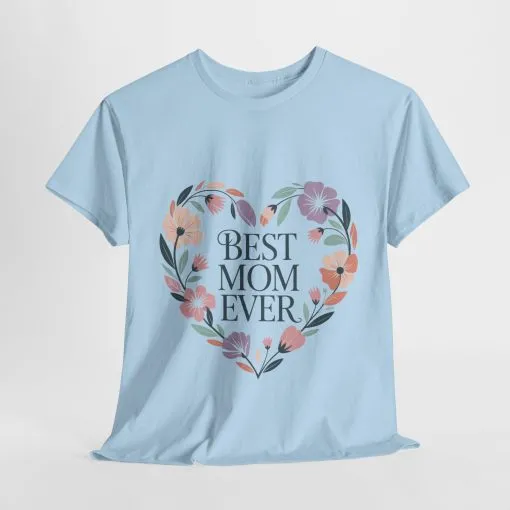 Floral Best Mom Ever Tee, Mother's Day Gift, Mom Appreciation Gift, Floral Heart Cotton Tee - Image 15