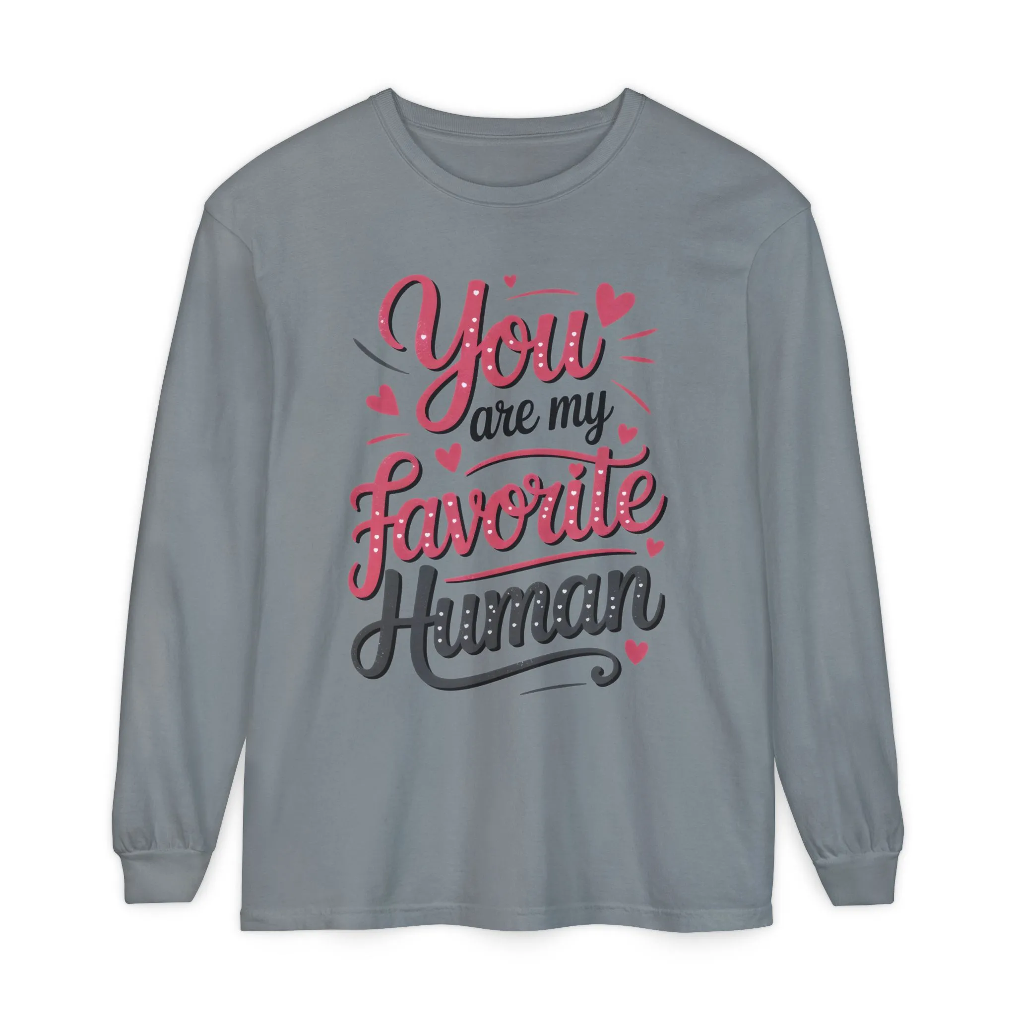 You Are My Favorite Human Long Sleeve T-Shirt, Cute Gift for Friends, Couples, Valentine's Day, Birthdays, Casual Wear, mother's day gift - Image 9