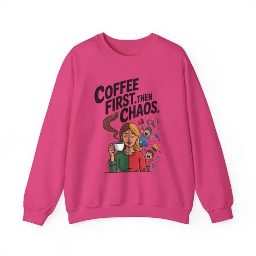 Coffee First Then Chaos Sweatshirt, Ideal Gift for Moms, Fun Casual Wear, Funny Mom Life Sweatshirt, Mother's Day Gift - Image 25