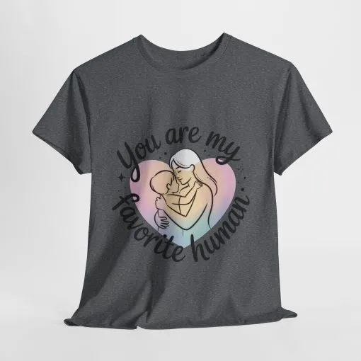 You Are My Favorite Human T-Shirt, Cute Mother and Child Shirt, Gift for Mom or Baby Shower, Mother's Day Gift - Image 37