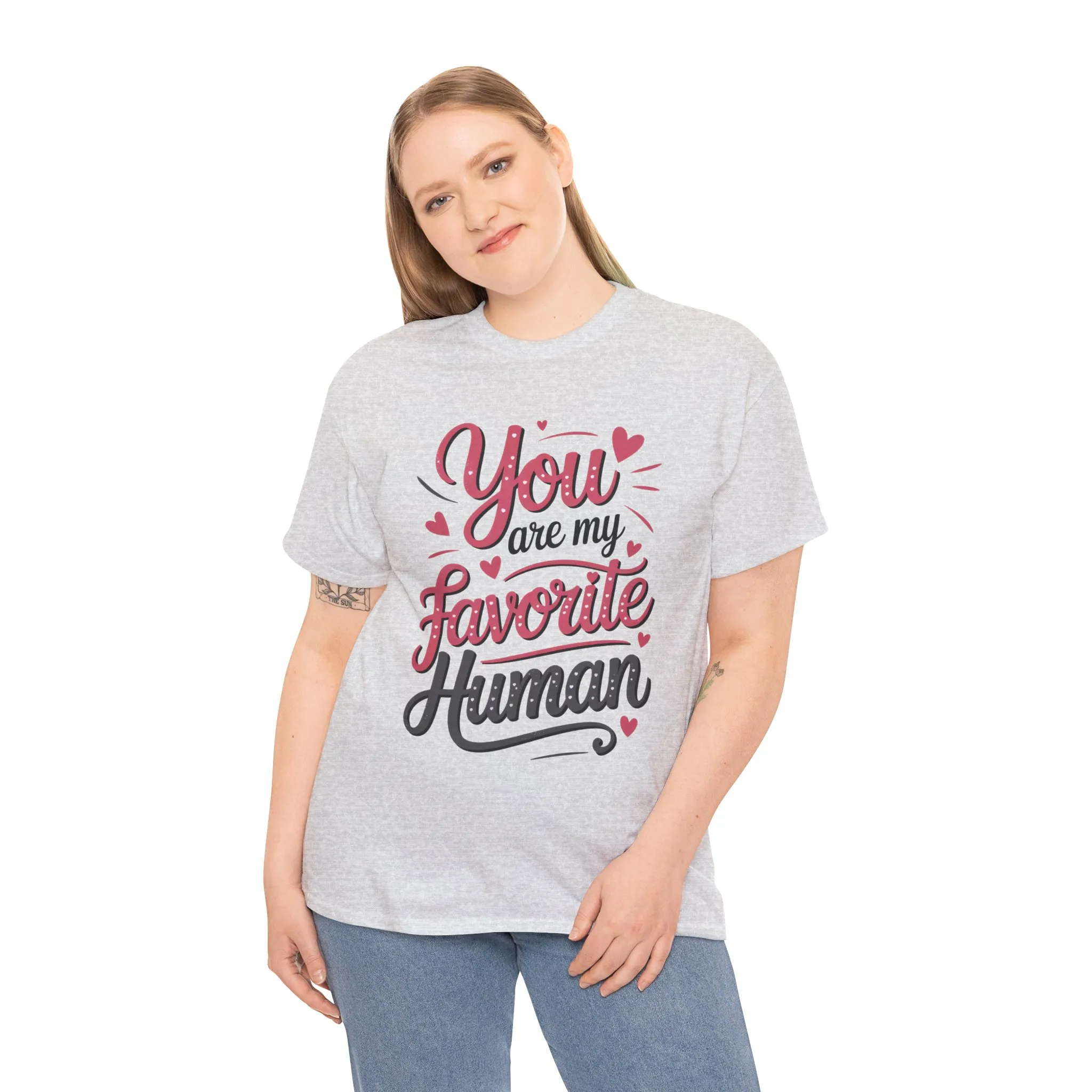 You Are My Favorite Human Tee, Cute Gift for Friends, Couples, Valentine's Day, Birthdays, Casual Wear, mother's day gift - Image 9