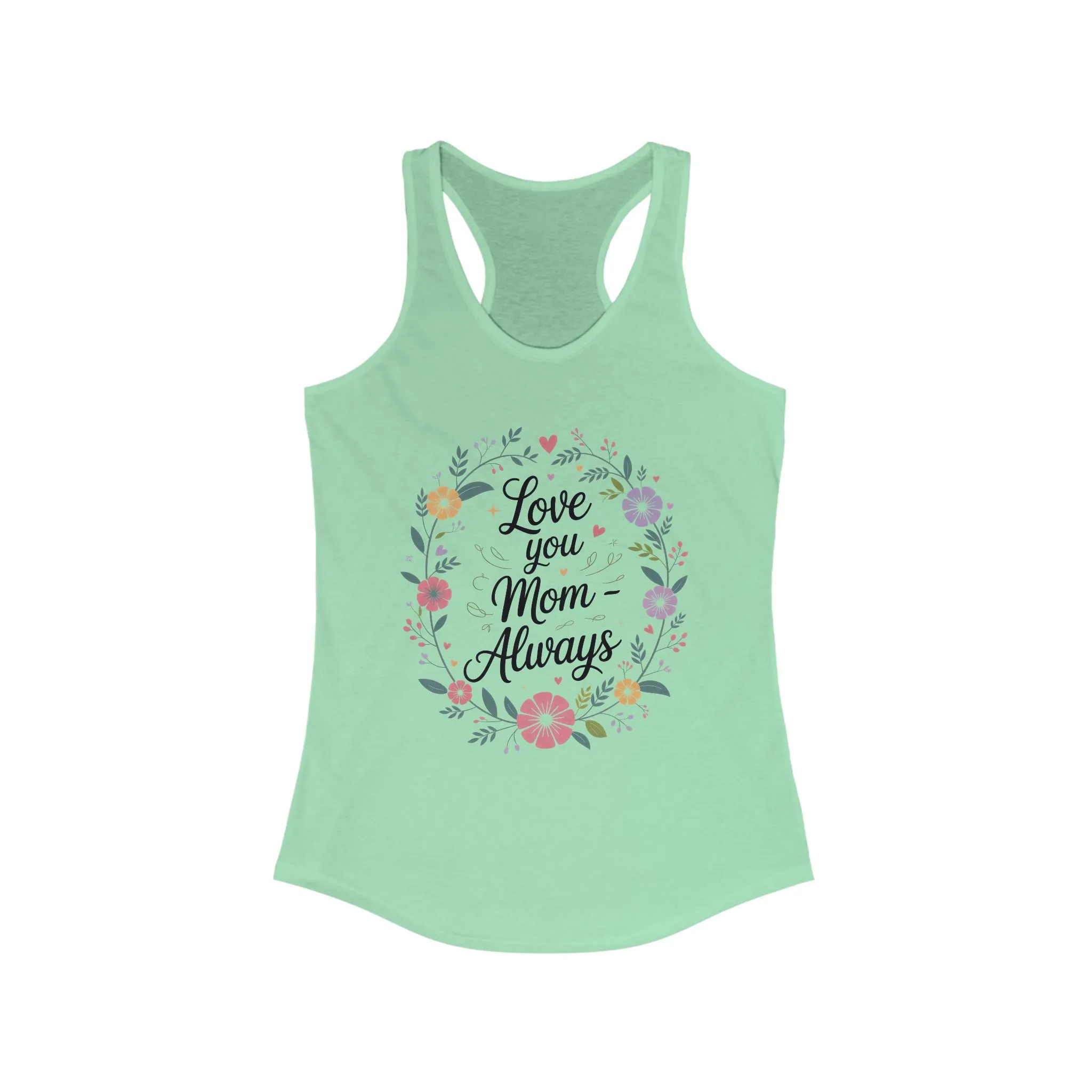 Floral Love You Mom Racerback Tank, Perfect Gift for Mother's Day, Family Celebrations, Summer Outings, Mom Appreciation - Image 7