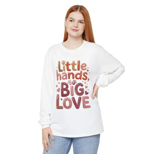 Little Hands, Big Love Long Sleeve T-Shirt, Perfect for Moms Gifts, Cute Mom Long Sleeve T-Shirt, Baby Showers Gift, mother's day Gift