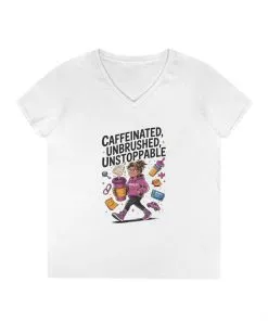 Caffeinated V-Neck Tee, Coffee Lover Shirt, Gift for Moms, Motivation T-Shirt, Mother's Day Gift for Tired Moms, Mother's Day Gift