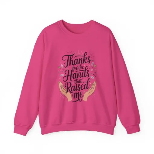 Thanks for the Hands That Raised Me Shirt, Mother's Day Gift, Appreciation Shirt for Mom, thankful mom tee - Image 29