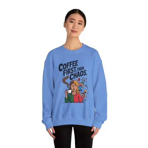 Coffee First Then Chaos Sweatshirt, Ideal Gift for Moms, Fun Casual Wear, Funny Mom Life Sweatshirt, Mother's Day Gift - Image 17