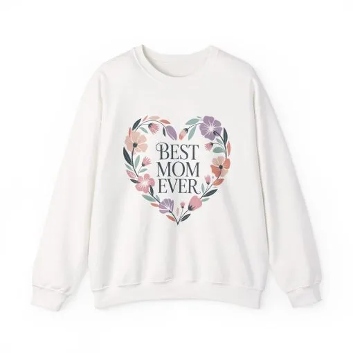 Best Mom Ever Sweatshirt - Perfect Gift for Mother's Day, Cozy Crewneck, Floral Design, Women's Gift, New Mom Gift - Image 2