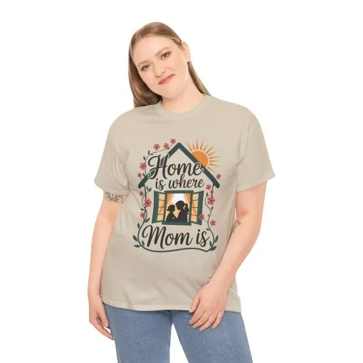 Home Is Where Mom Is T-Shirt, Mother's Day Cotton Tee, Cute Family Gift for Mom, Sentimental Mom Shirt for Her, mother's day Gift - Image 30
