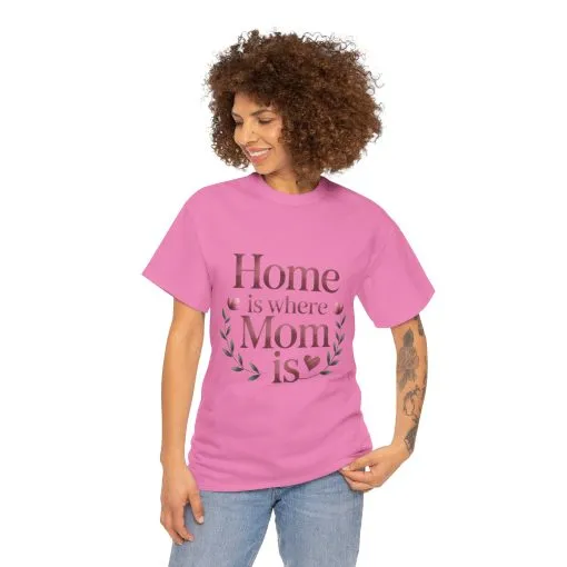 Home is Where Mom Is Unisex Tee, Cozy Cotton T-Shirt for Mothers, Perfect Gift for Mother's Day, Casual Everyday Wear, mother's day gift - Image 25