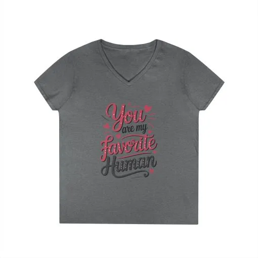 You Are My Favorite Human V-Neck T-Shirt, Cute Gift for Friends, Couples, Valentine's Day, Birthdays, Casual Wear, mother's day gift - Image 5