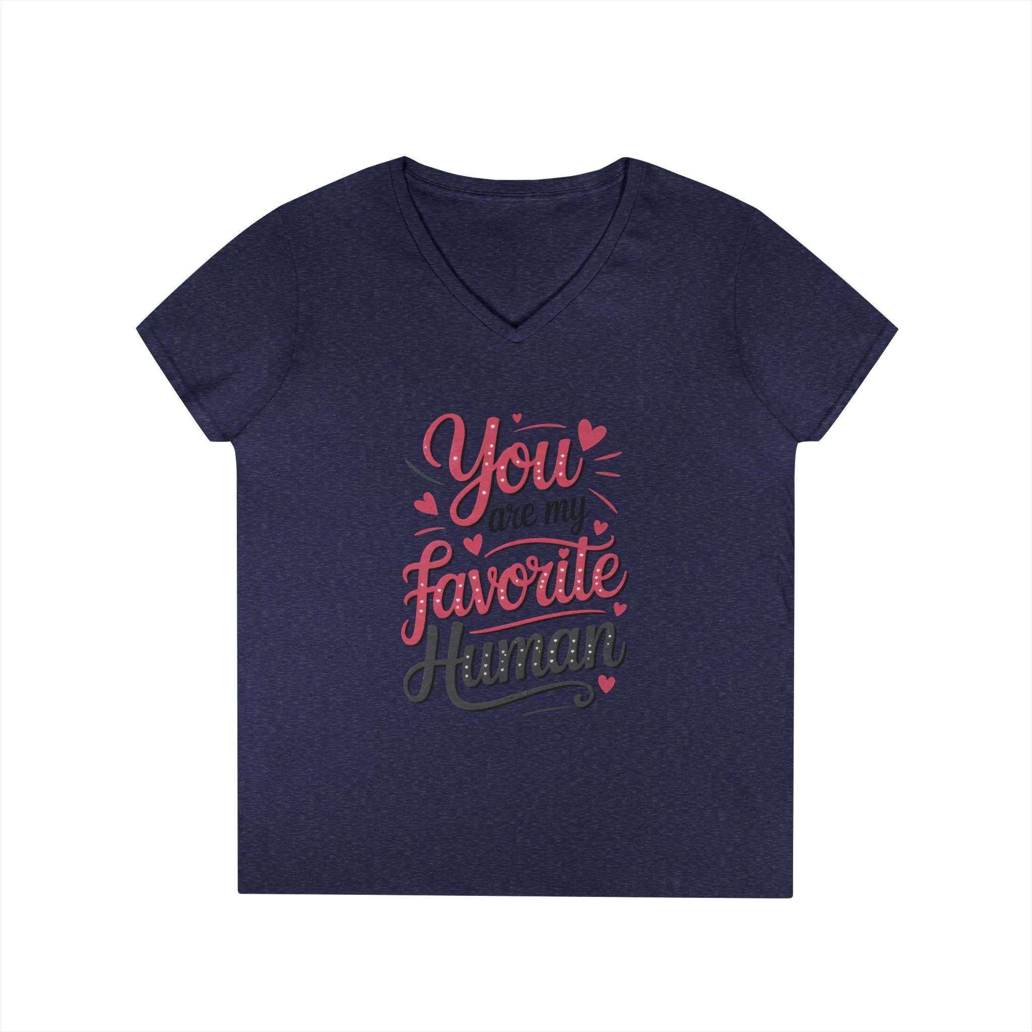 You Are My Favorite Human V-Neck T-Shirt, Cute Gift for Friends, Couples, Valentine's Day, Birthdays, Casual Wear, mother's day gift - Image 11