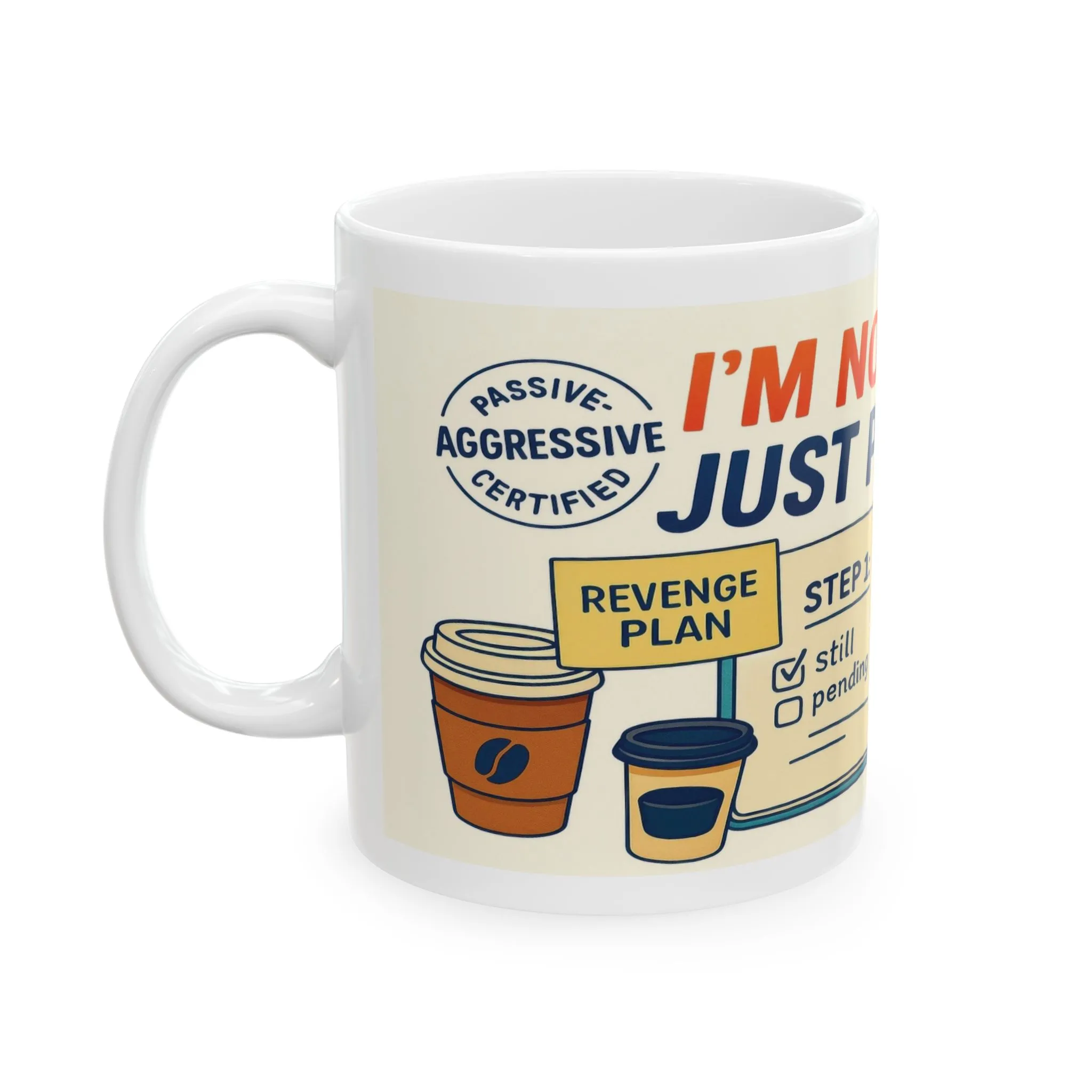 Funny Revenge Mug, Im Not Mad Just Plotting, Passive Aggressive Humor Coffee Cup, Sarcastic Office Gift, Funny Mug for Planning Lovers - Image 3
