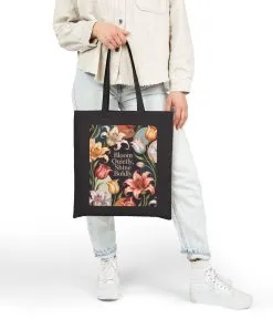 Bloom Quietly, Shine Boldly Tote Bag, Eco-Friendly Grocery Tote, Reusable Market Bag, Floral Patterned Canvas Bag, Gift Idea