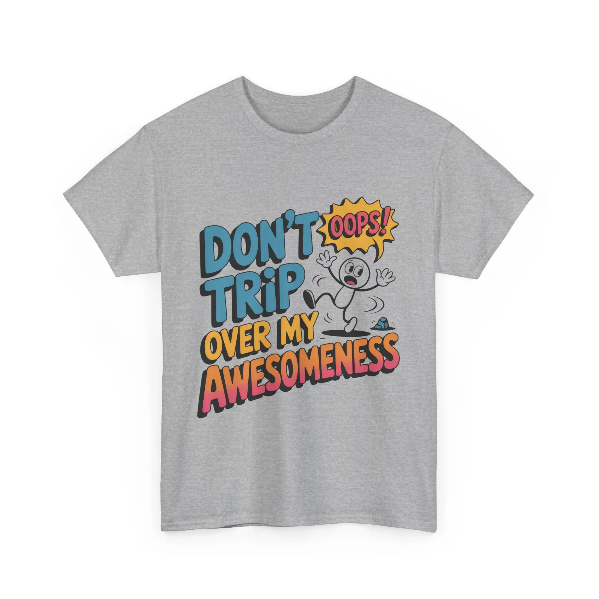 Funny Graphic Tee, Don't Trip Over My Awesomeness Shirt, Women's Cotton T-Shirt for Casual Wear, Gift for Friends, Birthday Gift, Humor Tee - Image 9