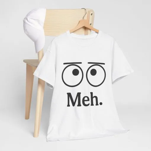 Funny Unisex Heavy Cotton Tee - 'Meh' Graphic Shirt, Casual Wear, Gift for Friends, Humor Tee, Everyday Outfit - Image 3