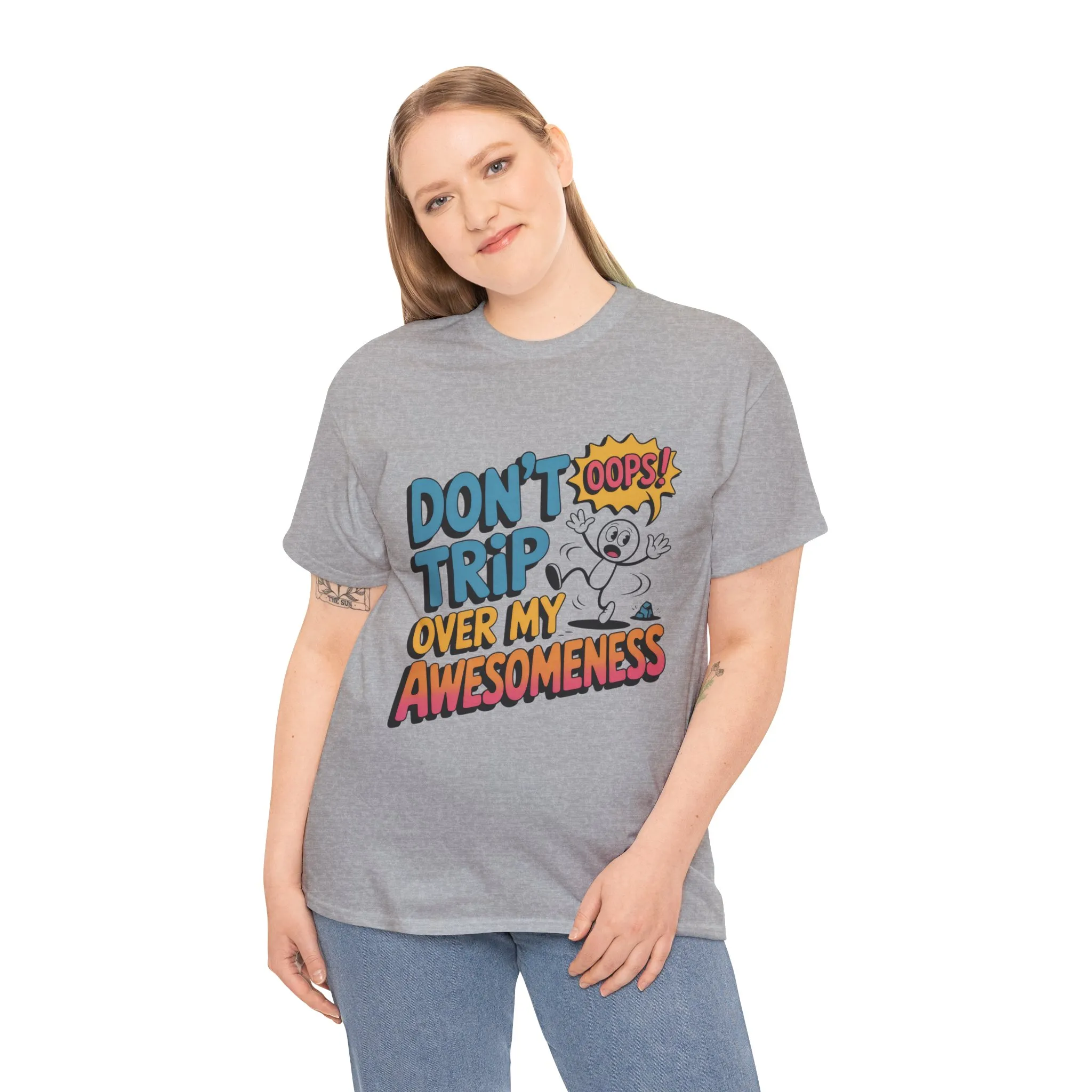 Funny Graphic Tee, Don't Trip Over My Awesomeness Shirt, Women's Cotton T-Shirt for Casual Wear, Gift for Friends, Birthday Gift, Humor Tee - Image 7
