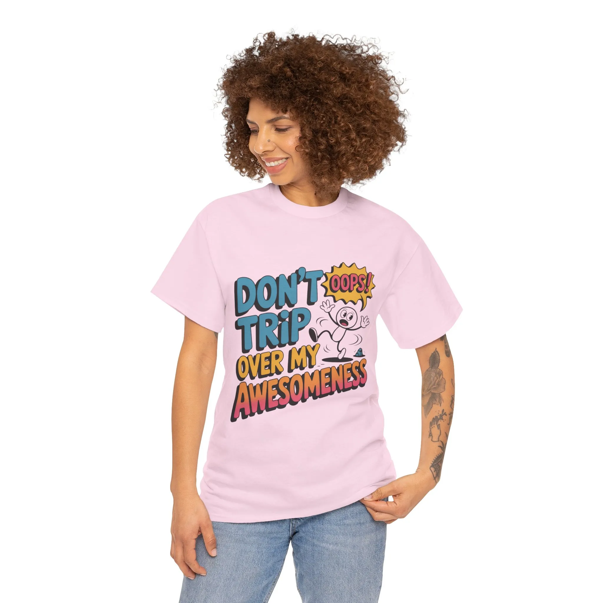 Funny Graphic Tee, Don't Trip Over My Awesomeness Shirt, Women's Cotton T-Shirt for Casual Wear, Gift for Friends, Birthday Gift, Humor Tee - Image 35