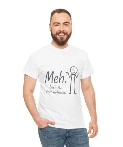Meh. Heavy Cotton Men's Tee, Comfortable & Casual Humor Shirt, Gift for Friends, Relaxed Fit for Everyday Wear, Ideal for Birthdays, Moods