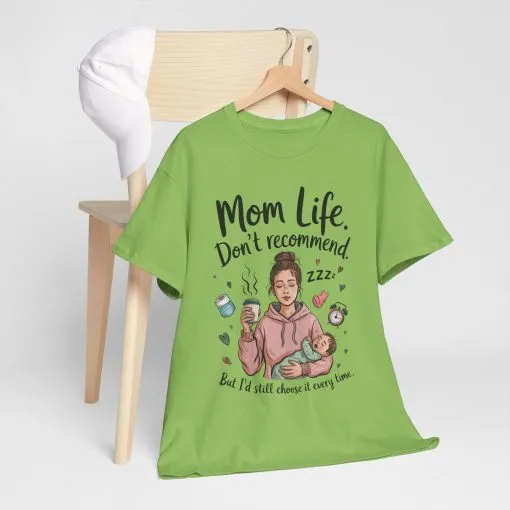 Funny Mom Life T-Shirt, Don't Recommend But I'd Choose It Every Time, New Mom Gift, Tired Mama Humor Tee, Mom Life Tee, Mother's Day Gift - Image 19