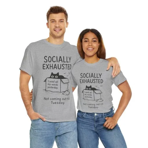 Socially Exhausted Tee, Perfect for Introverts, Gift for Shy Friends, Anxiety Relief Shirt, Funny Quote T-Shirt, Casual Wear, Unisex T-Shirt - Image 13