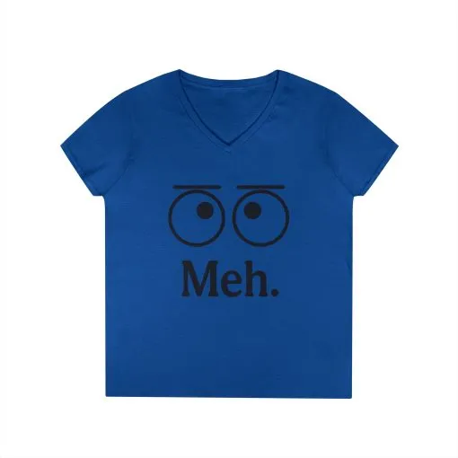 Funny Ladies' V-Neck T-Shirt - "Meh." Graphic, Casual Humor Tee, Gift for Her, Everyday Wear, Cute Top - Image 12