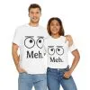 Funny Unisex Heavy Cotton Tee - 'Meh' Graphic Shirt, Casual Wear, Gift for Friends, Humor Tee, Everyday Outfit