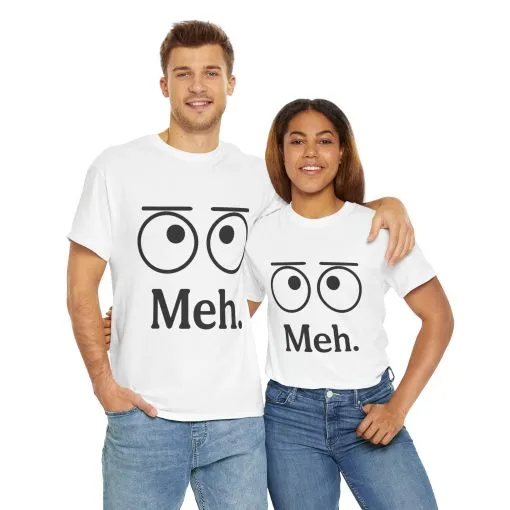 Funny Unisex Heavy Cotton Tee - 'Meh' Graphic Shirt, Casual Wear, Gift for Friends, Humor Tee, Everyday Outfit