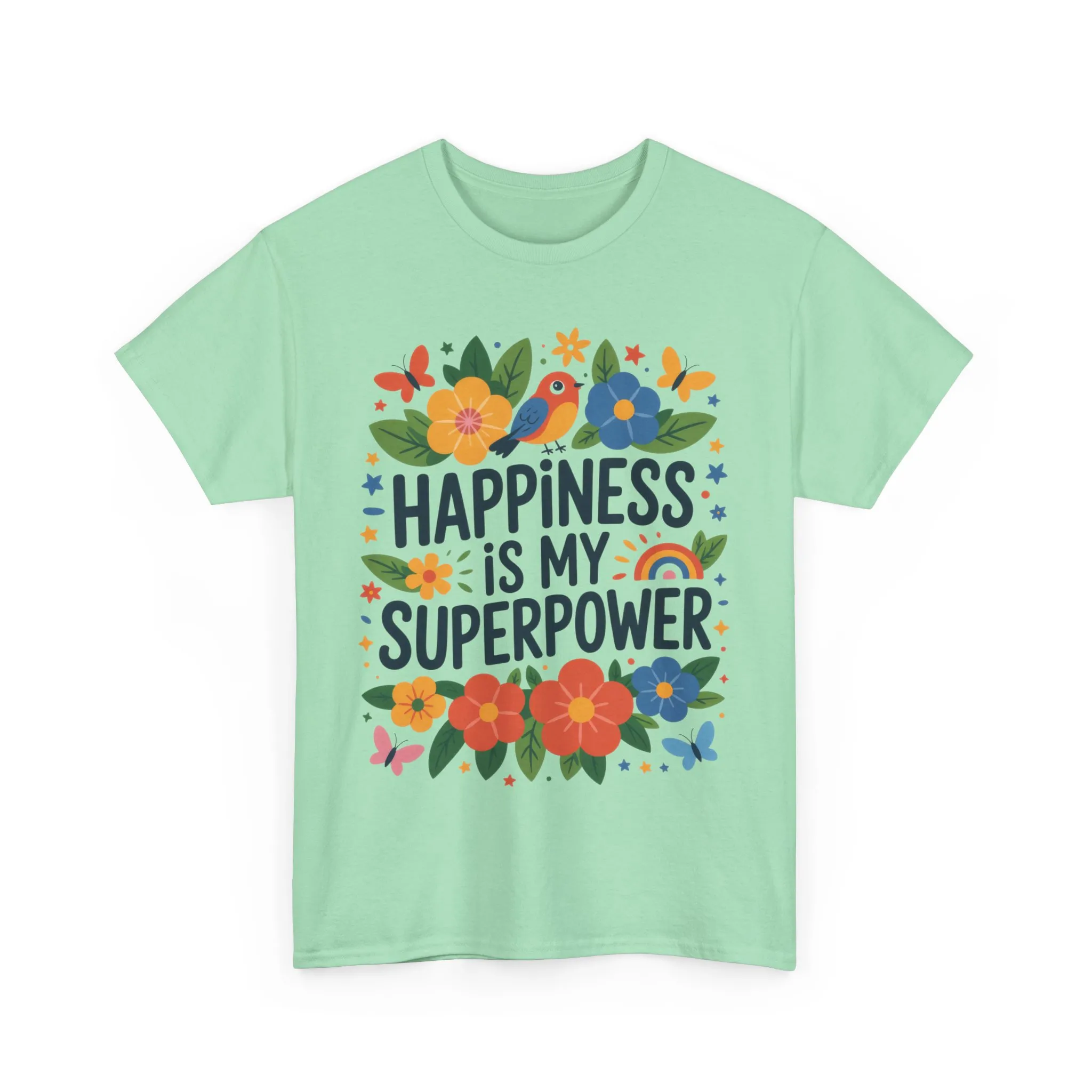Happiness is My Superpower Tee - Colorful Floral Design, Mother's Day, Self-Expression, Positive Vibes Shirt, Joyful Statement Tee - Image 33