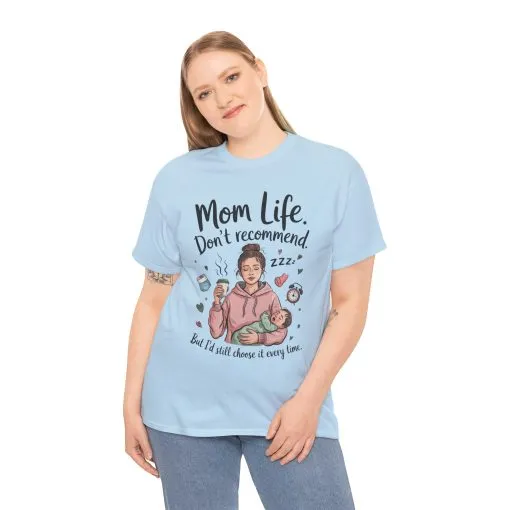 Funny Mom Life T-Shirt, Don't Recommend But I'd Choose It Every Time, New Mom Gift, Tired Mama Humor Tee, Mom Life Tee, Mother's Day Gift - Image 11