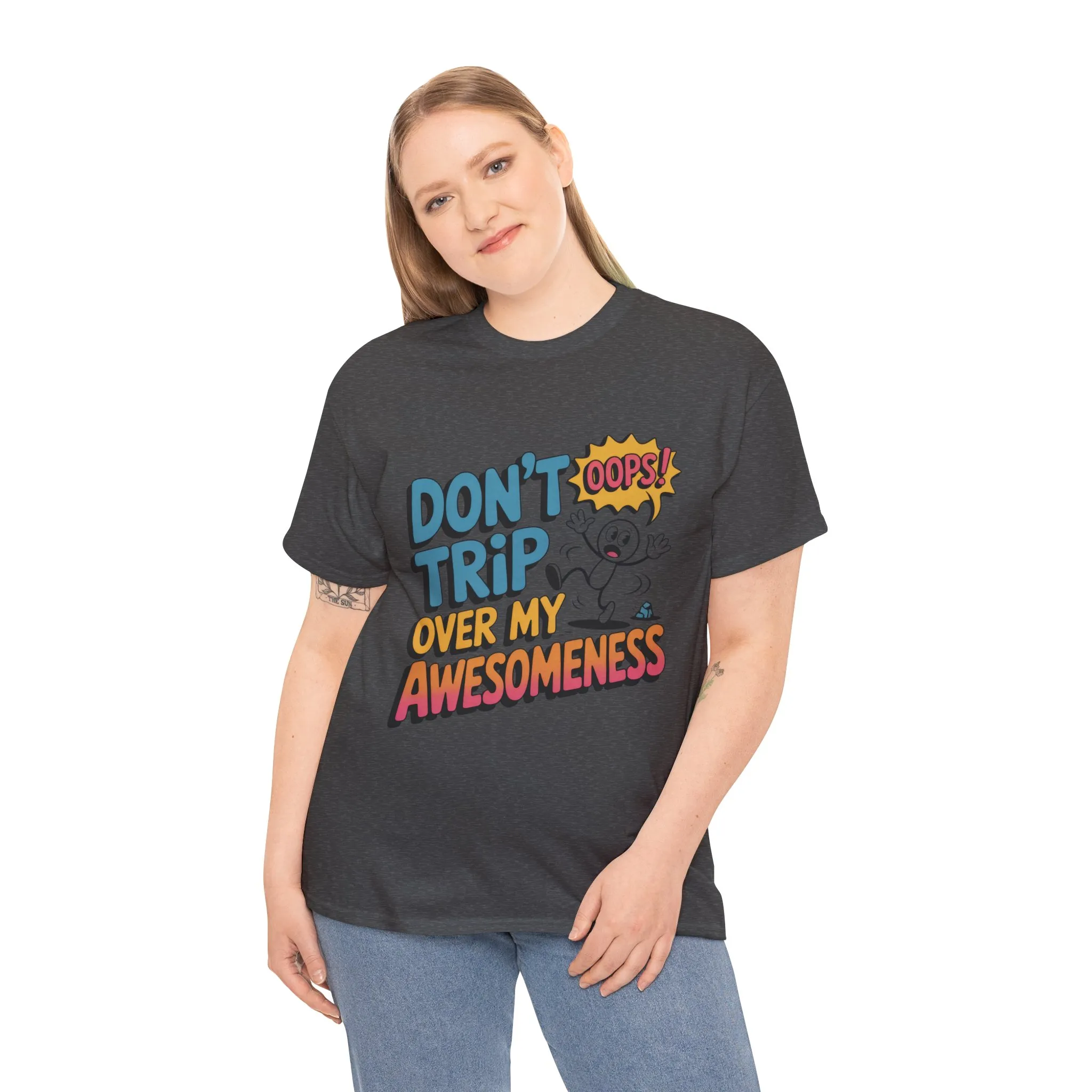 Funny Graphic Tee, Don't Trip Over My Awesomeness Shirt, Women's Cotton T-Shirt for Casual Wear, Gift for Friends, Birthday Gift, Humor Tee - Image 13