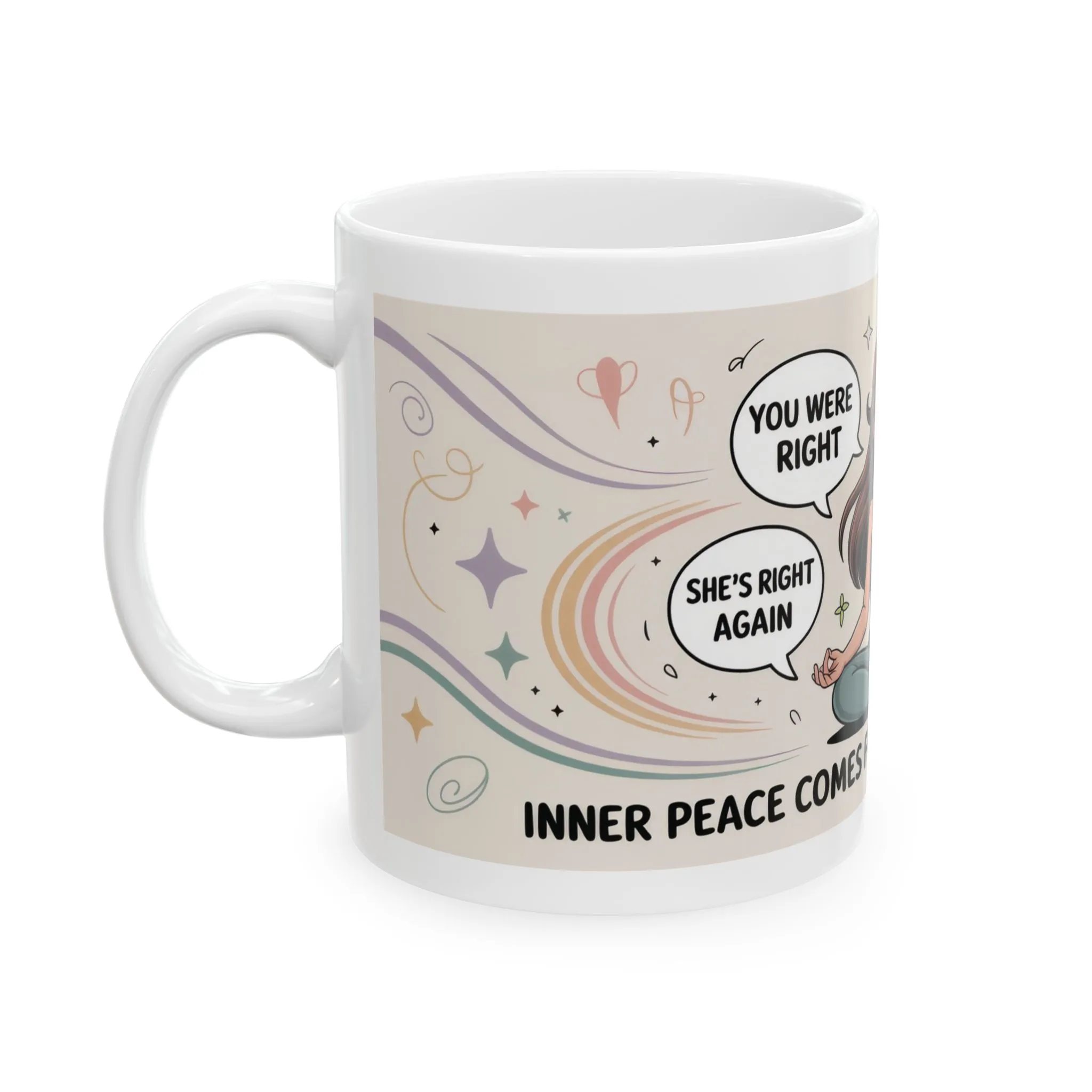 Funny Yoga Mug, Meditation Mug, Inner Peace Comes from Being Right, Confident Woman Coffee Cup, Self Love Gift, Empowering Humor Mug for Her - Image 3