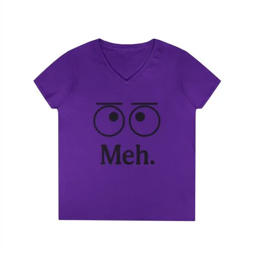 Funny Ladies' V-Neck T-Shirt - "Meh." Graphic, Casual Humor Tee, Gift for Her, Everyday Wear, Cute Top - Image 16