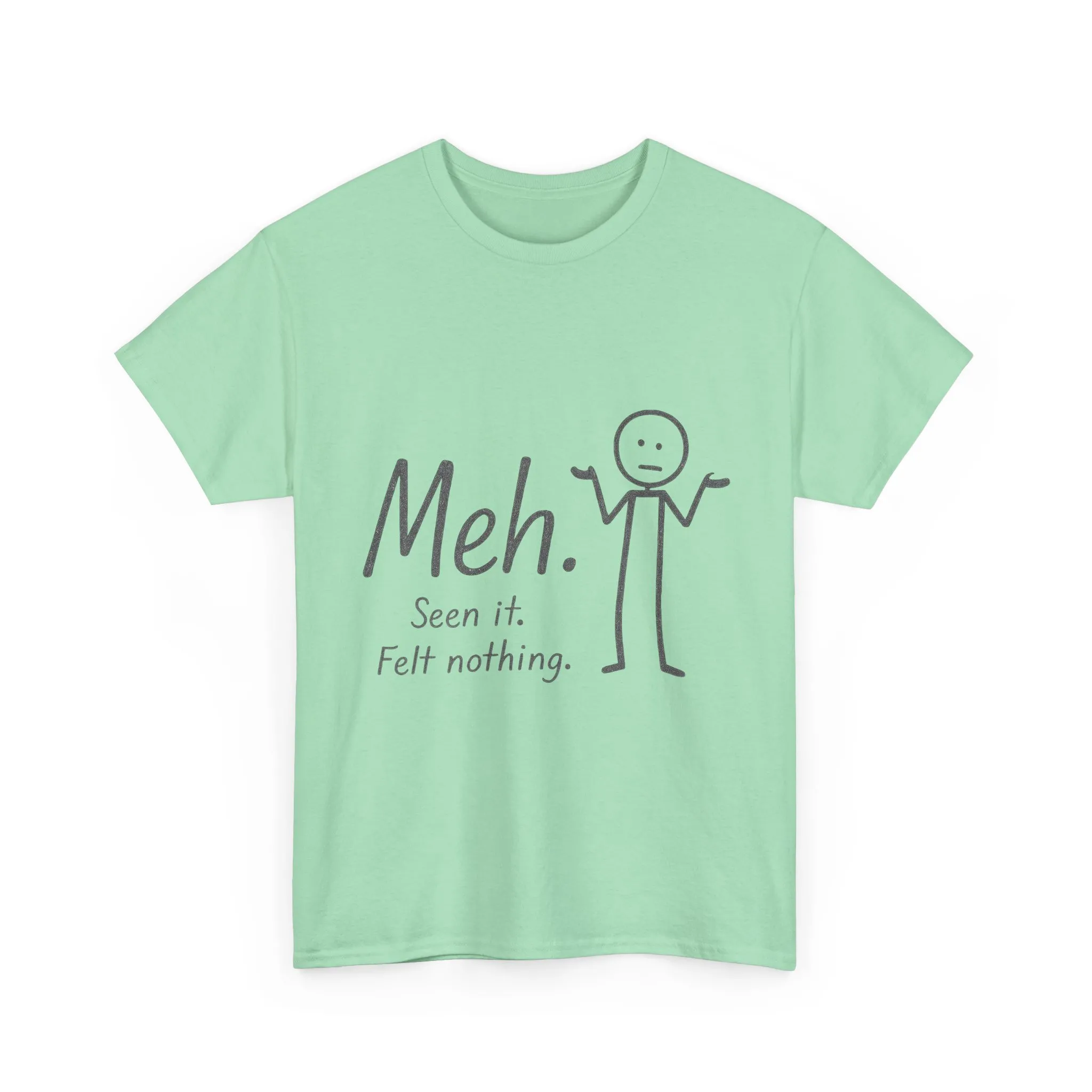 Meh. Heavy Cotton Men's Tee, Comfortable & Casual Humor Shirt, Gift for Friends, Relaxed Fit for Everyday Wear, Ideal for Birthdays, Moods - Image 16