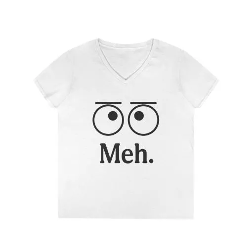 Funny Ladies' V-Neck T-Shirt - "Meh." Graphic, Casual Humor Tee, Gift for Her, Everyday Wear, Cute Top - Image 4
