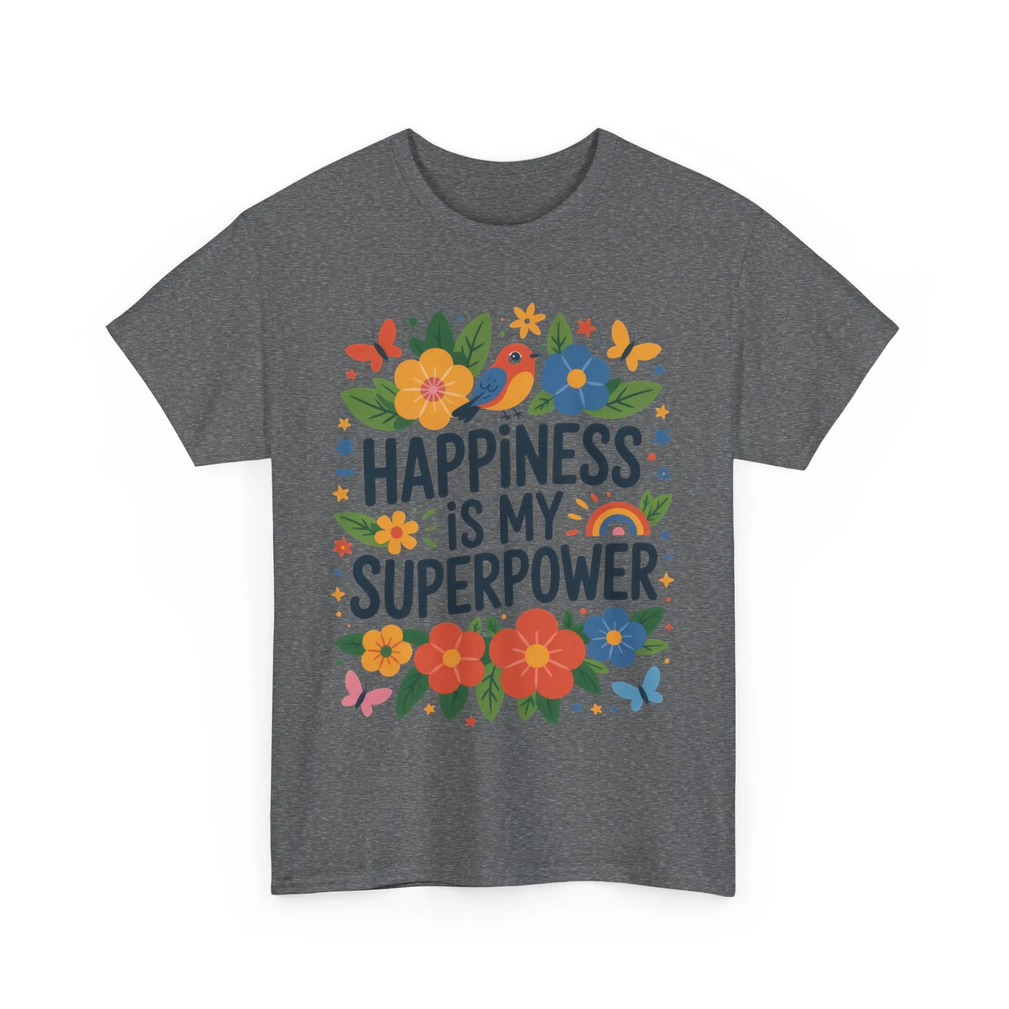Happiness is My Superpower Tee - Colorful Floral Design, Mother's Day, Self-Expression, Positive Vibes Shirt, Joyful Statement Tee - Image 18