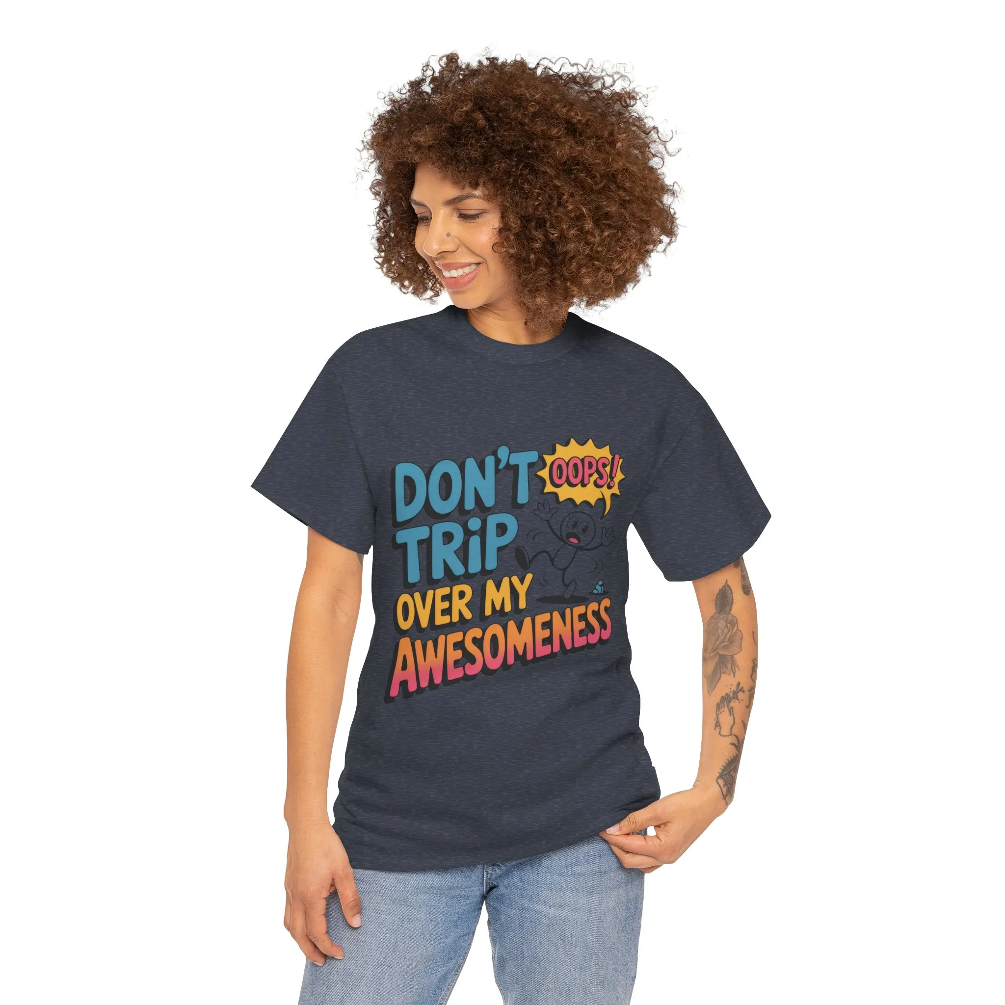 Funny Graphic Tee, Don't Trip Over My Awesomeness Shirt, Women's Cotton T-Shirt for Casual Wear, Gift for Friends, Birthday Gift, Humor Tee - Image 20