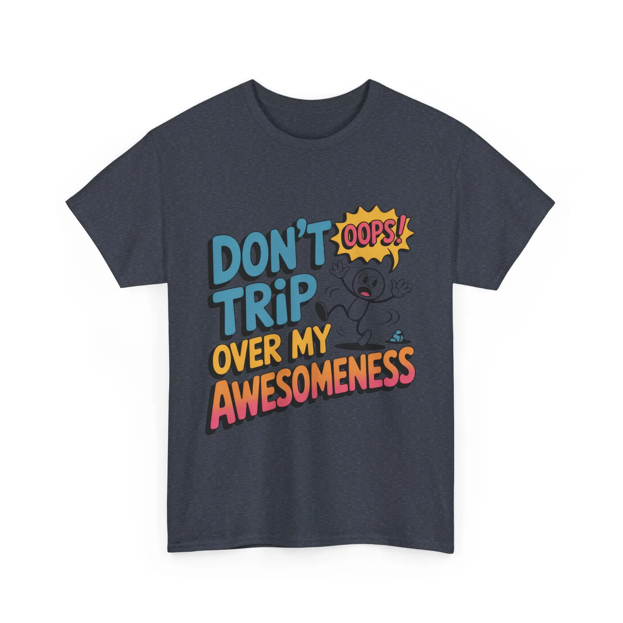 Funny Graphic Tee, Don't Trip Over My Awesomeness Shirt, Women's Cotton T-Shirt for Casual Wear, Gift for Friends, Birthday Gift, Humor Tee - Image 21