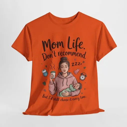 Funny Mom Life T-Shirt, Don't Recommend But I'd Choose It Every Time, New Mom Gift, Tired Mama Humor Tee, Mom Life Tee, Mother's Day Gift - Image 16