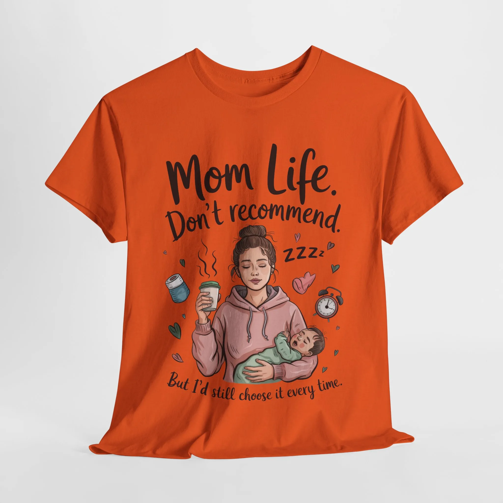Funny Mom Life T-Shirt, Don't Recommend But I'd Choose It Every Time, New Mom Gift, Tired Mama Humor Tee, Mom Life Tee, Mother's Day Gift - Image 16