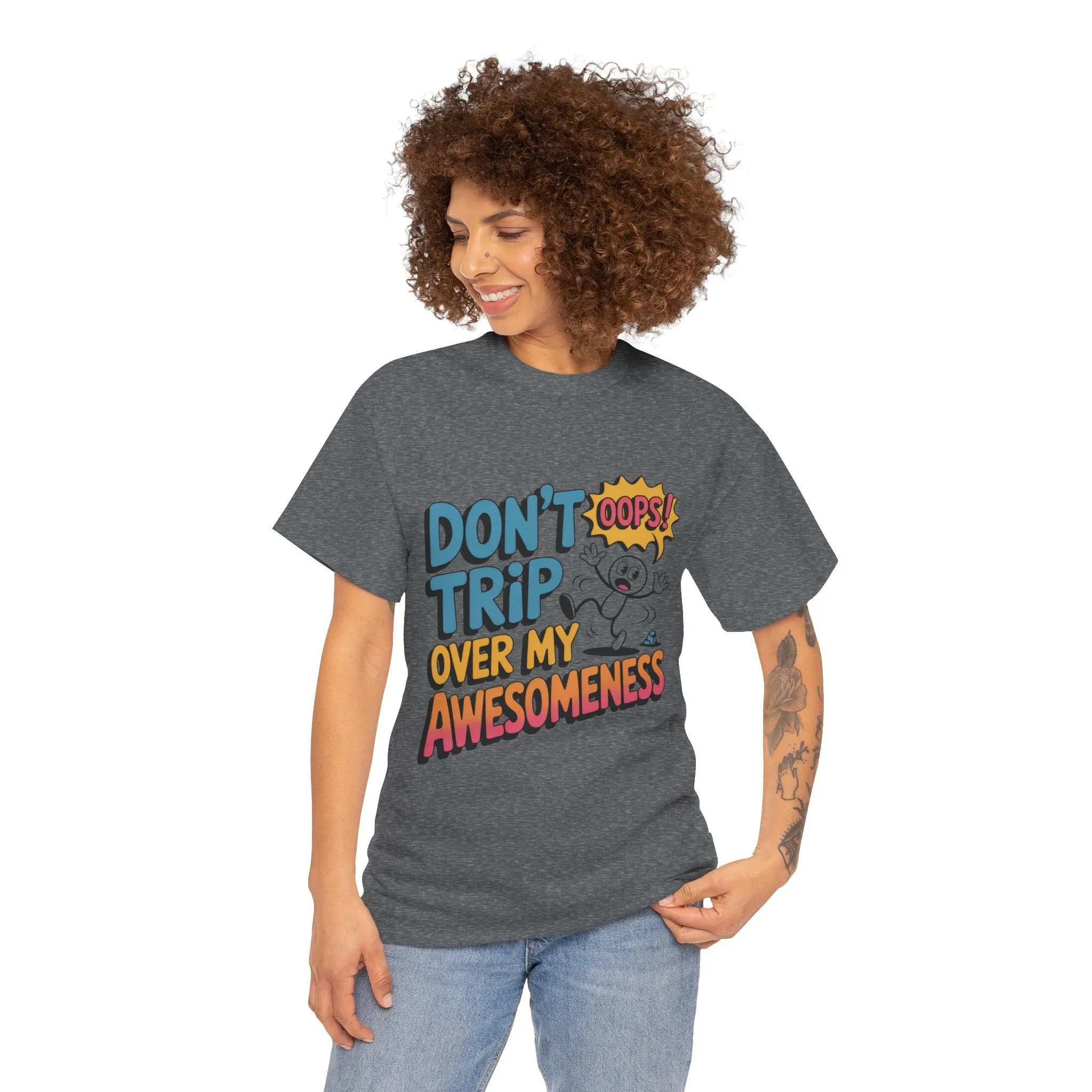 Funny Graphic Tee, Don't Trip Over My Awesomeness Shirt, Women's Cotton T-Shirt for Casual Wear, Gift for Friends, Birthday Gift, Humor Tee - Image 11